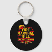 Fire Marshal Bill Safety School Funny Firefighter  Sleutelhanger (Voorkant)