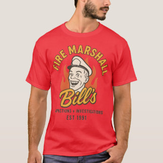 Fire Marshal Bill T-shirt