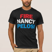 Fire Nancy Pelosi T-shirt (Voorkant)