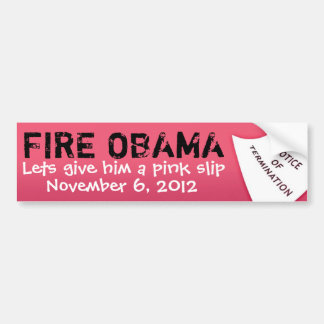 FIRE OBAMA, 6 november 2012, Lets g... Bumpersticker