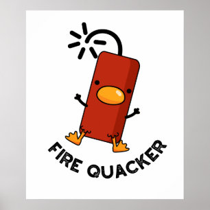 Fire Quacker Funny Fireworks Pun Poster