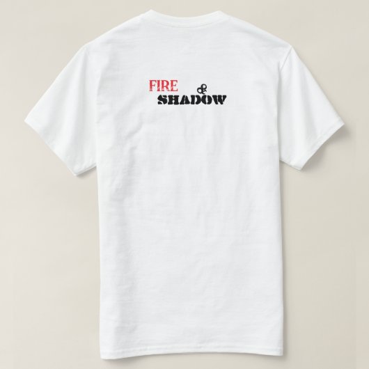 FIRE&SHADOW T-SHIRT (Design achterkant)