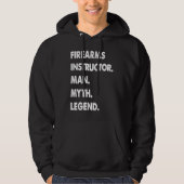 Firearms Instructor Man Myth Legend Hoodie (Voorkant)