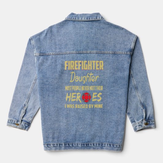 Firefighter Daughter Heroes Dad Denim Jacket (Achterkant)