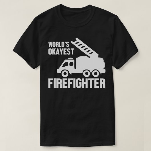 Firefighter Funny Gift World's Okayest Firefighte T-shirt (Design voorkant)