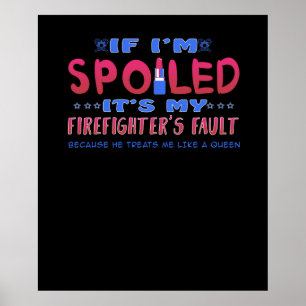 Firefighter Gift Het is de fout van mijn brandwe Poster