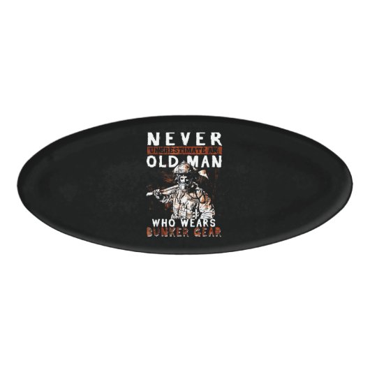 Firefighter Gift | Nooit de brandweerman onderscha Naambadge (Voorkant)