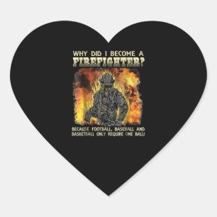 Firefighter Gift Waarom ben ik brandweerman gewo Hart Sticker