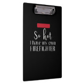 Firefighter Gift | Zo warm heb ik eigen brandweerm Klembord (Rechts)