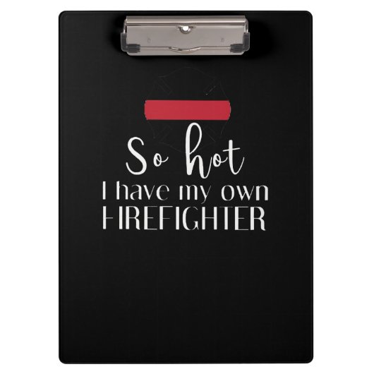 Firefighter Gift | Zo warm heb ik eigen brandweerm Klembord (Voorkant)
