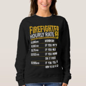 Firefighter Hourly Rate   Firefighting Fireman Trui (Voorkant)