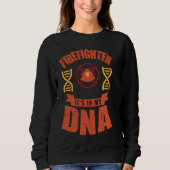 Firefighter It's In My DNA Firefighting Fireman Trui (Voorkant)