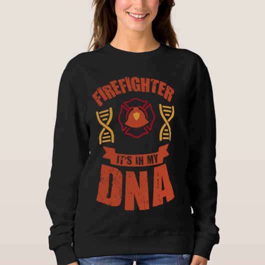 Firefighter It's In My DNA  Firefighting Fireman Trui (Voorkant)