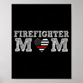 Firefighter Mom Fireman Gift Proud Firefighter Quo Poster (Voorkant)