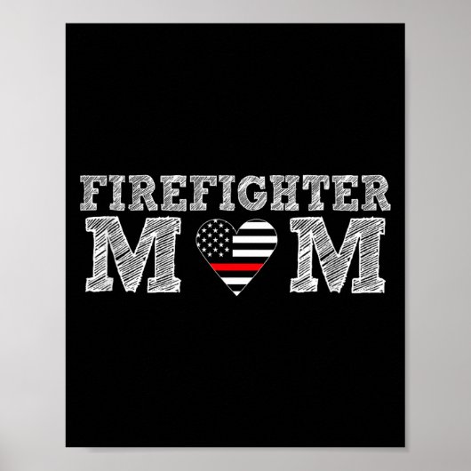 Firefighter Mom Fireman Gift Proud Firefighter Quo Poster (Voorkant)