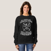 Firefighter Quote Merch    Firefighters Design Trui (Voorkant volledig)