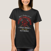Firefighter You re Looking At A Future Firefighter T-shirt (Voorkant)