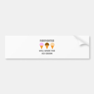 Firefighter... Zal werken voor ijs Bumpersticker
