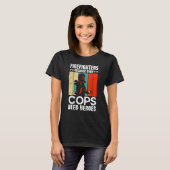 Firefighters Because Even Cops Need Heroes For Men T-shirt (Voorkant volledig)