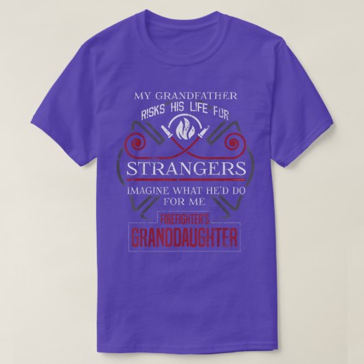 Firefighters Granddochter Mijn grootvader riskeert T-shirt (Design voorkant)