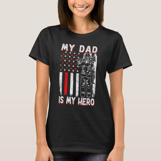 Firefighters My Daddy Is My Hero Firefighter Rescu T-shirt (Voorkant)