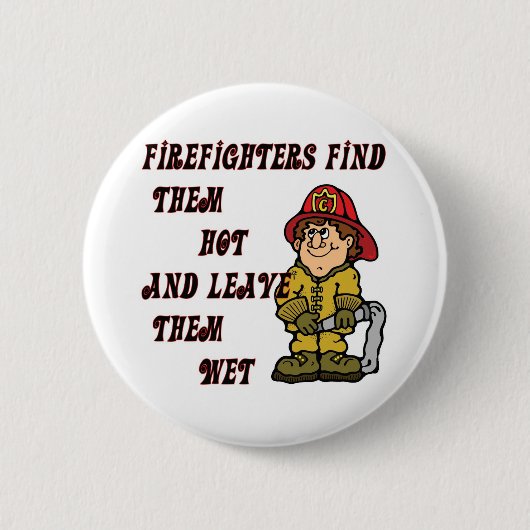 FIREFIGHTERS VINDEN HEN HOE ZIJ WAREN EN VERLATEN  RONDE BUTTON 5,7 CM (Voorkant)