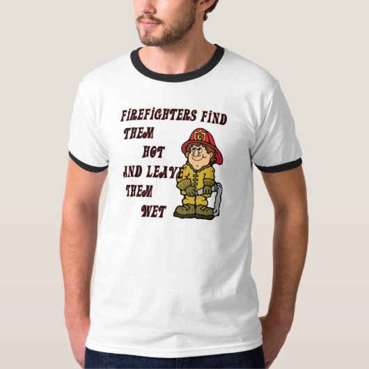FIREFIGHTERS VINDEN HEN HOE ZIJ WAREN EN VERLATEN T-SHIRT (Voorkant)