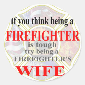 FIREFIGHTERS WIFE- RONDE STICKER