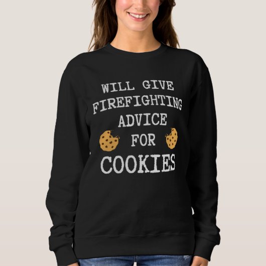 Firefighting Advice For Cookies Fireman  Firefight Trui (Voorkant)