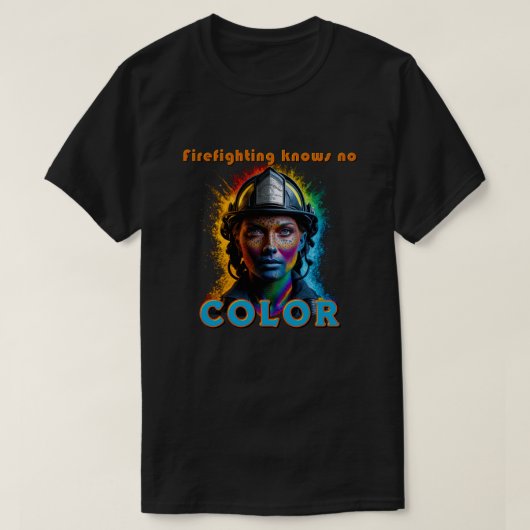 "Firefighting knows no color" Weiblich T-shirt (Design voorkant)