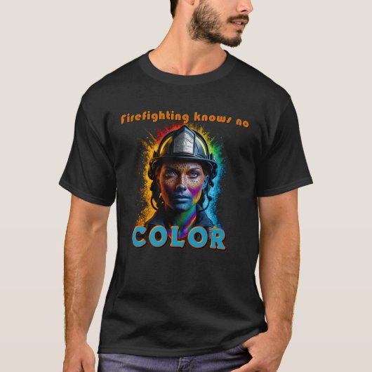 "Firefighting knows no color" Weiblich T-shirt (Voorkant)
