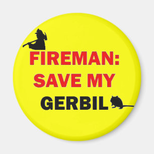 Fireman Save My Gerbil Magneet