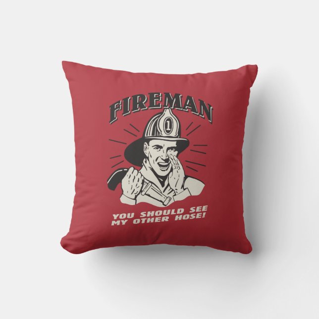 Fireman: You Should See My Other Hose Kussen (Voorkant)