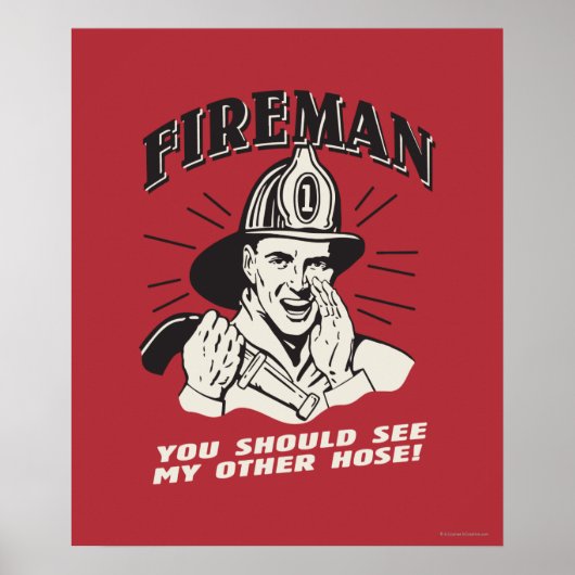 Fireman: You Should See My Other Hose Poster (Voorkant)