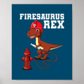 Firesaurus Rex Firefighter T Rex Dinosaur Fireman Poster (Voorkant)