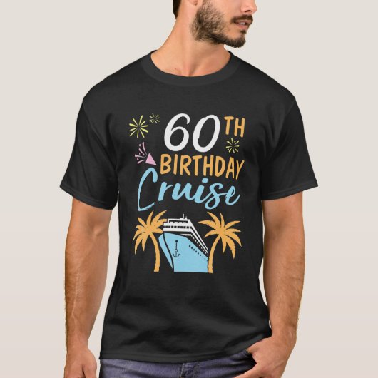 Fireworks 60Th Birthday Cruise Happy To Me You 60 T-shirt (Voorkant)