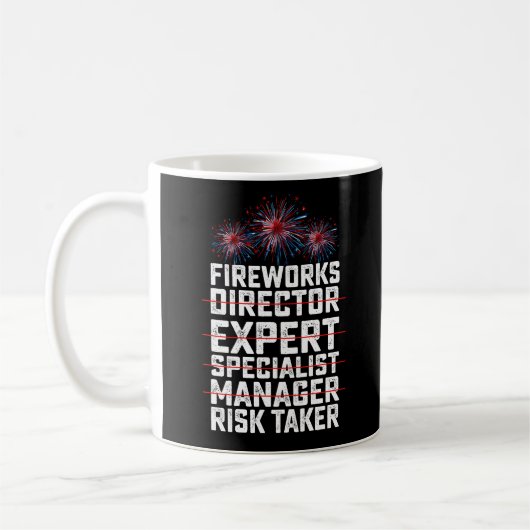 Fireworks Director 4 juli Risk Taker Quote Koffiemok (Links)