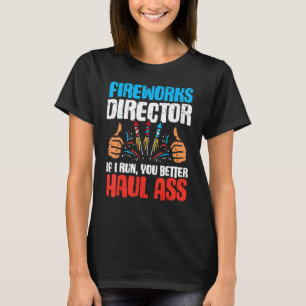 Fireworks Director als ik 4e van juli 4e keer gebr T-shirt