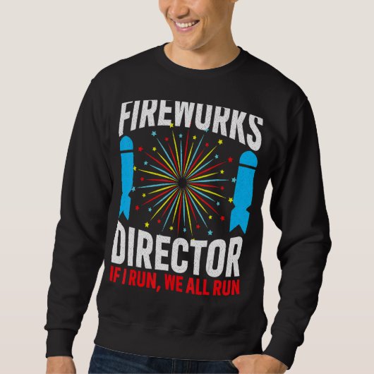 Fireworks Director als ik werk, lopen we allemaal Trui (Voorkant)