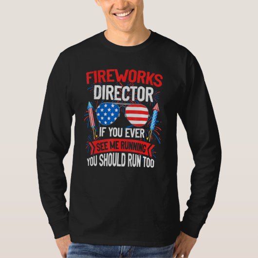 Fireworks Director als je ooit ziet hoe ik de Vere T-shirt (Voorkant)