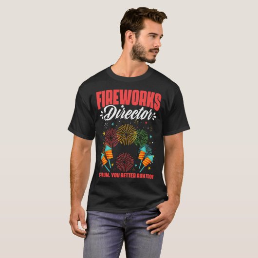 Fireworks Director Fireworks Pyrotechnician Pyro T T-shirt (Voorkant volledig)
