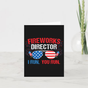 Fireworks Director I Run. Je rent. 4Th Of July Kaart
