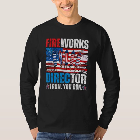 Fireworks Director I Run You Run 4th Of July Ameri T-shirt (Voorkant)