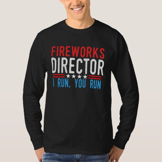 Fireworks Director I Run You Run Men & women July  T-shirt (Voorkant)