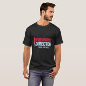 Fireworks Director I Run You Run T-shirt (Voorkant volledig)
