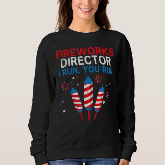 Fireworks Director ik voer je uit op 4 juli Trui (Voorkant)