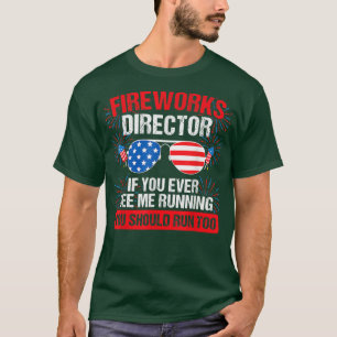 Fireworks Director je ziet me patriottisch draaien T-shirt