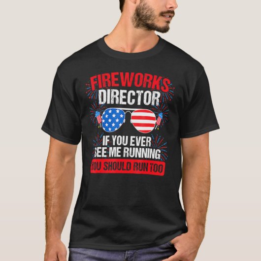 Fireworks Director je ziet me patriottisch draaien T-shirt (Voorkant)