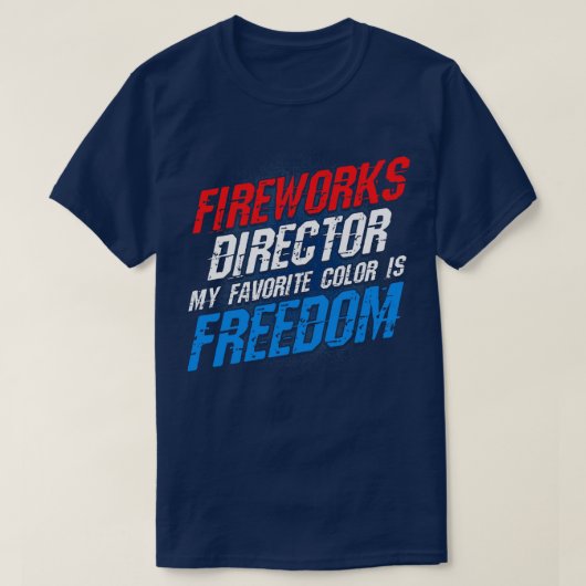 Fireworks Director Mijn favoriete kleur is Vrijhei T-shirt (Design voorkant)