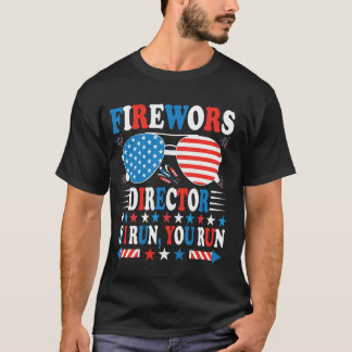 Fireworks Director ShirtI Run You Run | Funny  T-shirt